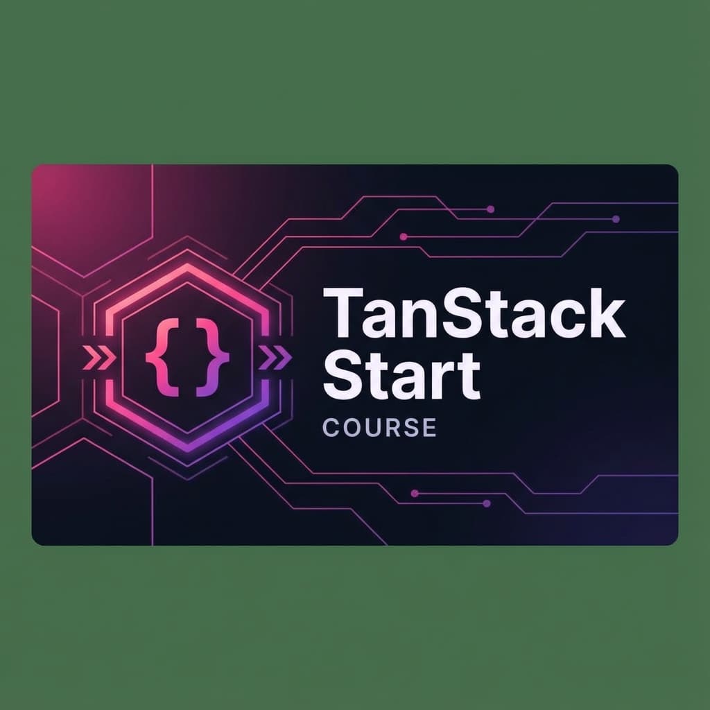 TanStack Start Course